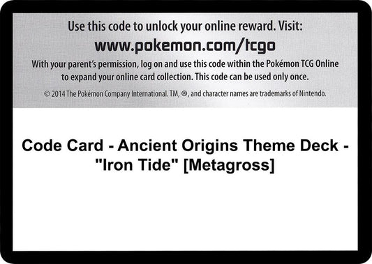 Code Card - Ancient Origins Theme Deck - "Iron Tide" [Metagross]